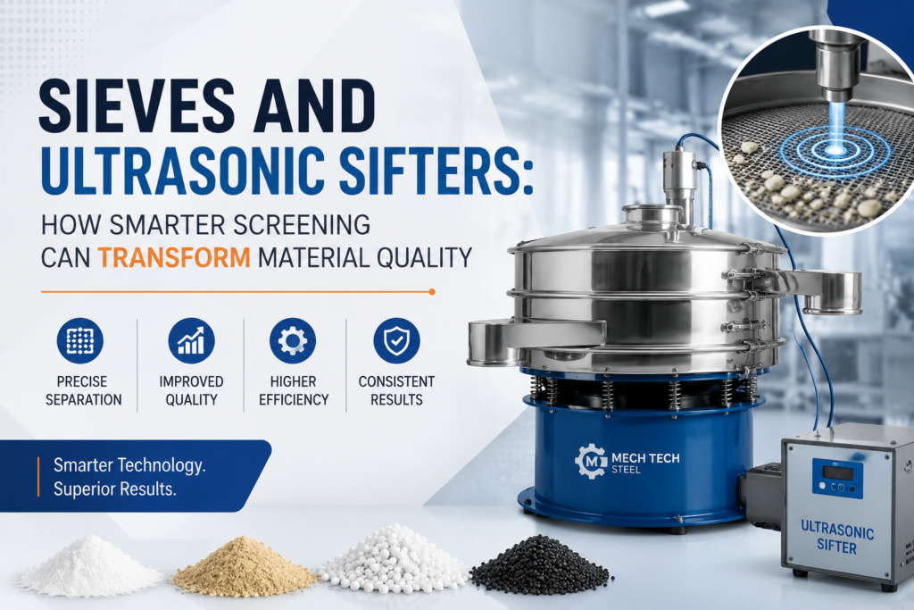 Sieves and ultrasonic sifters
