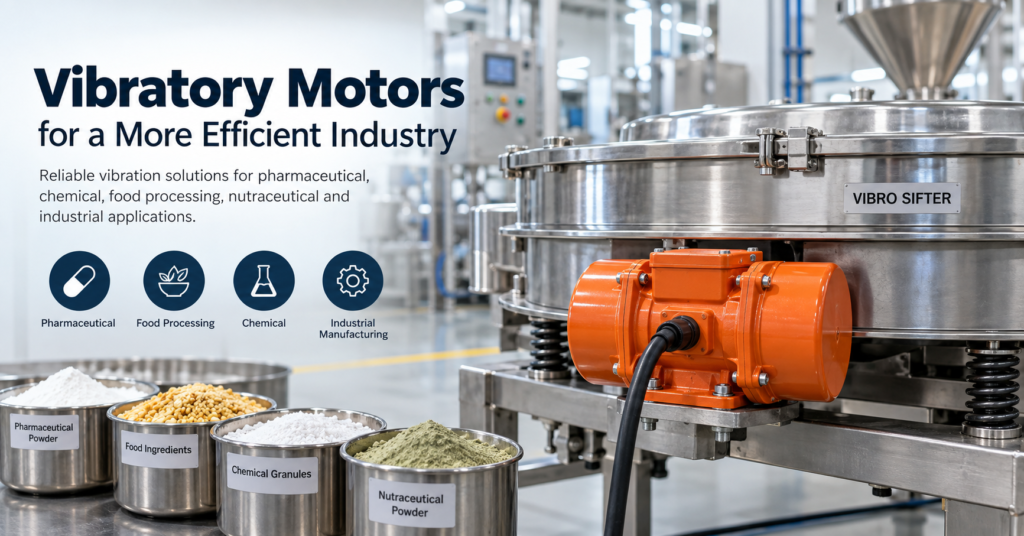 Vibratory Motor Manufacturer in India